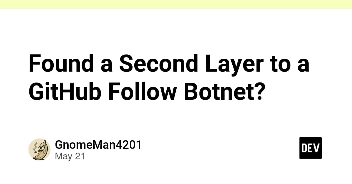 GitHub Botnet Analysis: 9 Accounts, 552 Repos, 34-Minute Pipeline