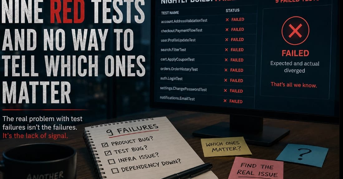 How to Stop Triage-by-Vibes and Slash Test Failure Noise