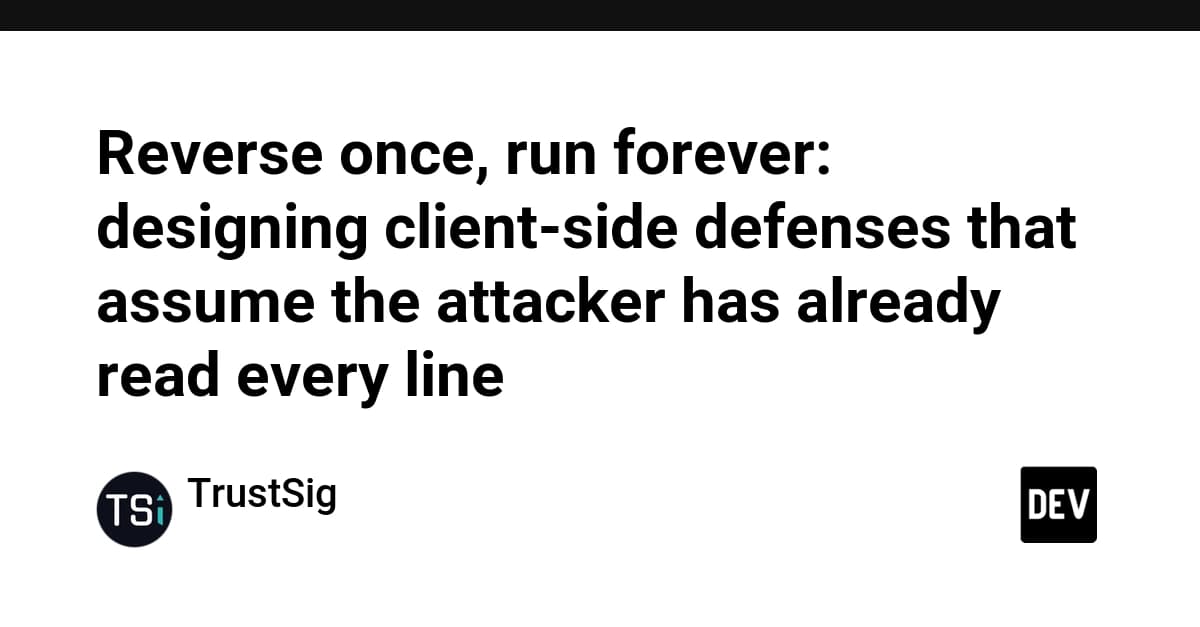 TrustSig's Client-Side Defense: Assume the Attacker Read Every Line